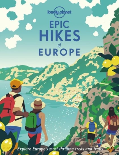 Epic Hikes of Europe Opracowanie zbiorowe
