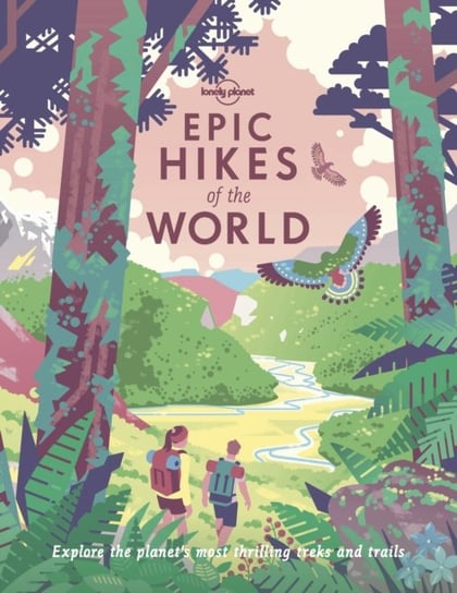 Epic Hikes of the World 1 Opracowanie zbiorowe
