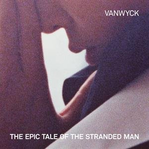Epic Tale of the Stranded Man, płyta winylowa Vanwyck