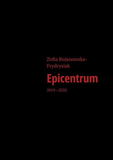 Epicentrum Bojanowska-Frydrysiak Zofia