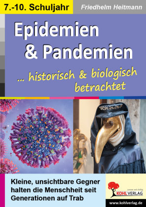 Epidemien & Pandemien ... biologisch und historisch betrachtet KOHL VERLAG Der Verlag mit dem Baum