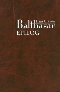 Epilog Von Urs Balthasar Hans