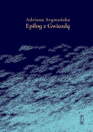 Epilog z Gwiazdą Szymańska Adriana