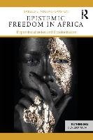 Epistemic Freedom in Africa Ndlovu-Gatsheni Sabelo J.