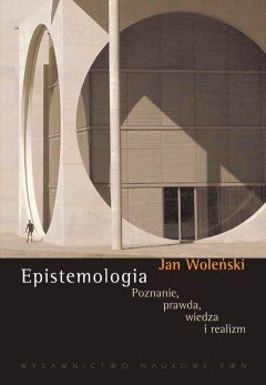 Epistemologia Poznanie Prawda Woleński Jan
