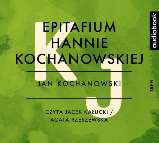Epitafium Hannie Kochanowskiej Kochanowski Jan