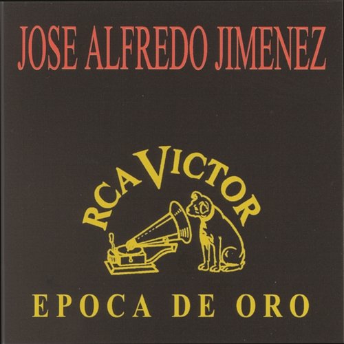Epoca De Oro José Alfredo Jiménez