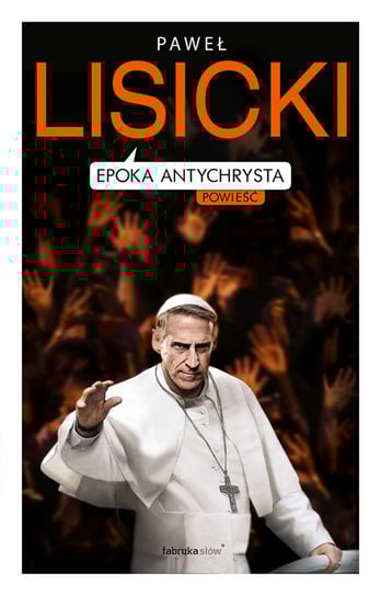 Epoka Antychrysta Lisicki Paweł