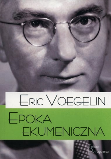 Epoka ekumeniczna Voegelin Eric