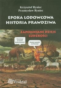 Epoka lodowcowa. Historia prawdziwa Ryniec Krzysztof, Ryniec Przemysław