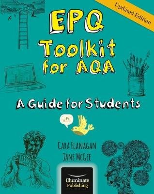 EPQ Toolkit for AQA - A Guide for Students (Updated Edition) Flanagan Cara