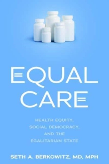 Equal Care Seth A. Berkowitz