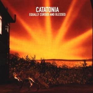 EQUALLY CURSED & BLESSED Catatonia