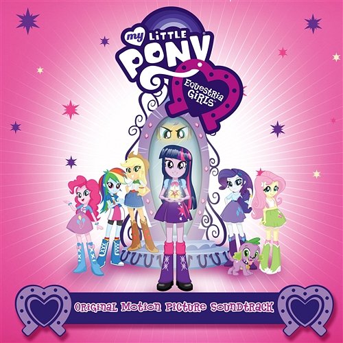 Equestria Girls (Original Motion Picture Soundtrack) - EP My Little Pony