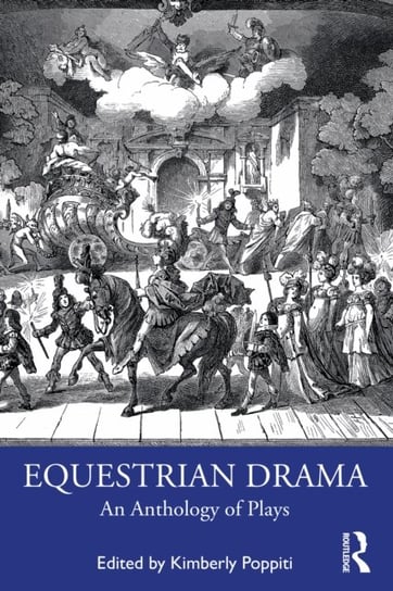 Equestrian Drama: An Anthology of Plays Kimberly Poppiti