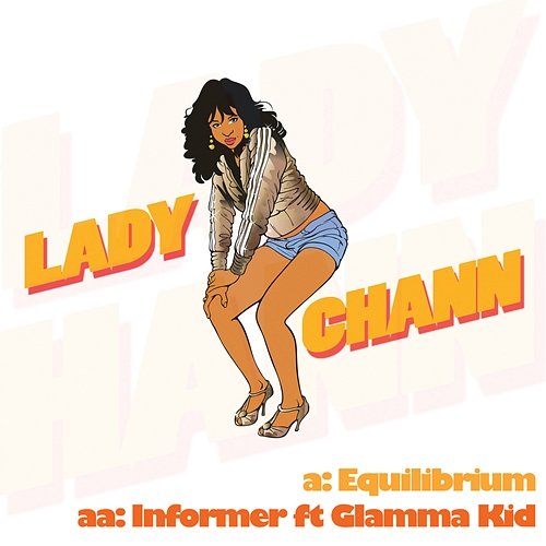 Equilibrium / Informer Lady Chann