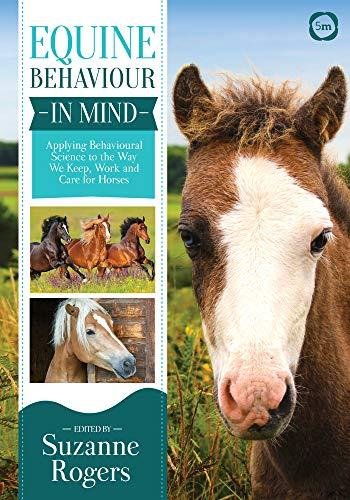 Equine Behaviour in Mind Rogers Suzanne