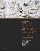 Equine Sports Medicine and Surgery Hinchcliff Kenneth W., Kaneps Andris J., Geor Raymond J.
