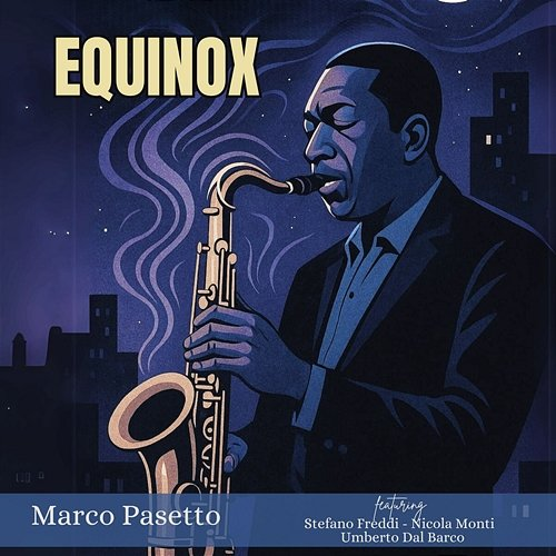 Equinox Umberto Dal Barco, Marco Pasetto, STEFANO FREDDI, Nicola Monti
