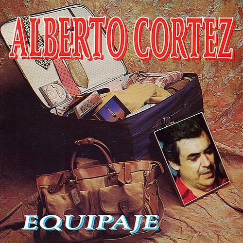 Equipaje Alberto Cortez