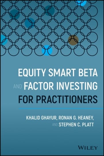 Equity Smart Beta and Factor Investing for Practitioners Opracowanie zbiorowe