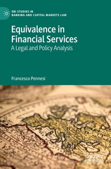Equivalence in Financial Services: A Legal and Policy Analysis Francesco Pennesi