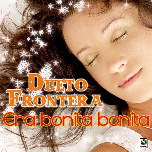 Era Bonita Bonita Dueto Frontera