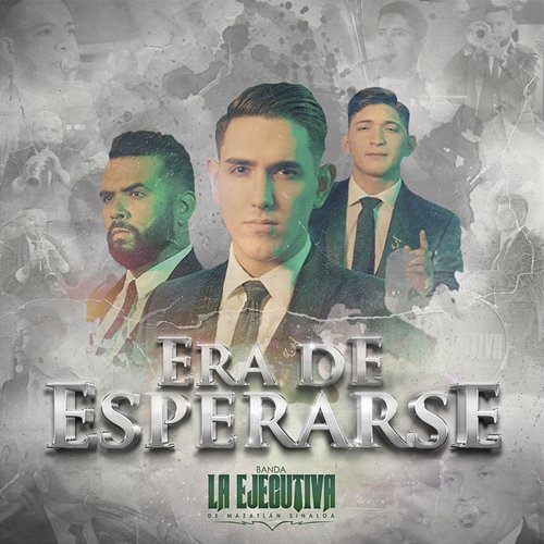 Era De Esperarse Banda La Ejecutiva De Mazatlán Sinaloa