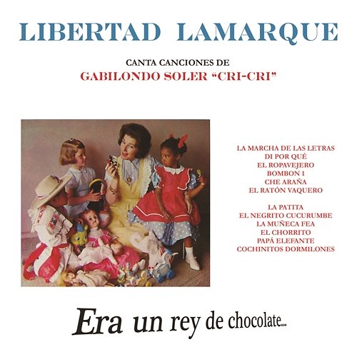 Era un Rey de Chocolate... Libertad Lamarque
