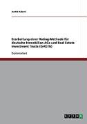 Erarbeitung einer Rating-Methode für deutsche Immobilien AGs und Real Estate Investment Trusts (G-REITs) Adami Andre