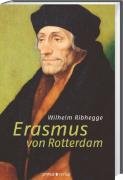 Erasmus von Rotterdam Ribhegge Wilhelm