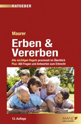 Erben & Vererben (f. Österreich) Manz'sche Verlags- u. Universitätsbuchhandlung