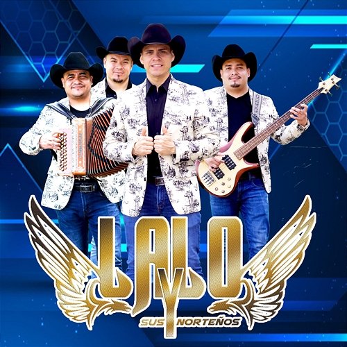 Eres Como Te Soñe Lalo Y Sus Norteños
