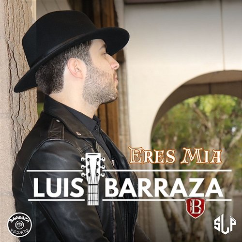 Eres Mia Luis Barraza