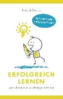 Erfolgreich Lernen - Lernmotivation und Lernstrategien für Kinder Gortz Noemi