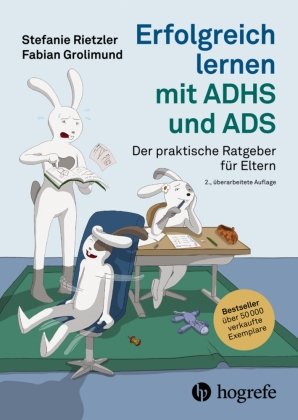 Erfolgreich lernen mit ADHS und ADS Hogrefe (vorm. Verlag Hans Huber )