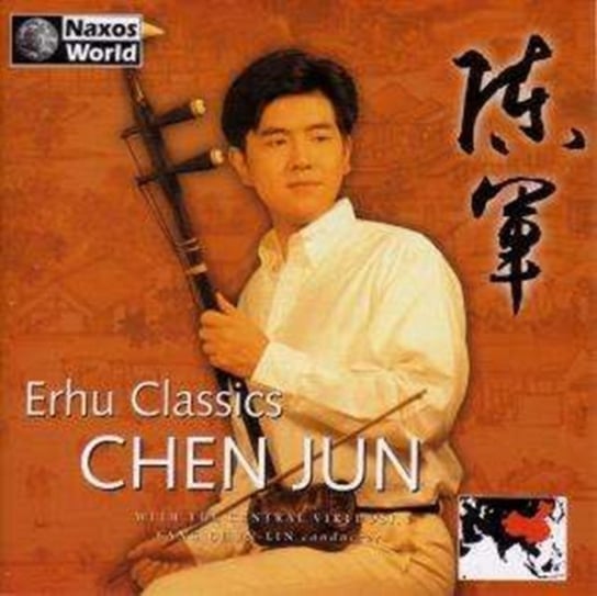 ERHU CLASSICS CHEN JUN Various Artists