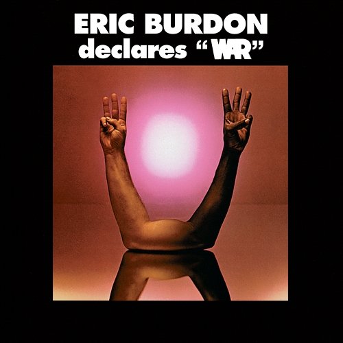 Eric Burdon Declares War Eric Burdon & War