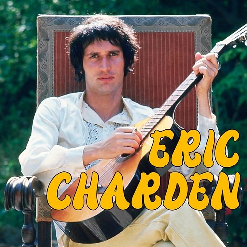 Éric Charden - 1963 à 1970 Éric Charden