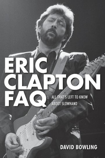 Eric Clapton FAQ Bowling David