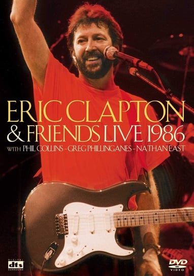 Eric Clapton & Friends - Live 1986 Clapton Eric, Collins Phil