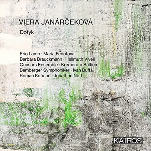 Eric Lamb; Ivan Buffal; Jonathan Nott; Quasars Ensemble; Kremerata Baltica; Roman Kofman; Maria Fedo Various Artists