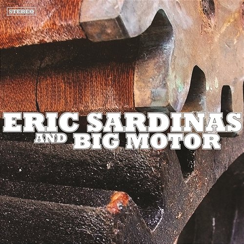 Eric Sardinas and Big Motor Eric Sardinas & Big Motor