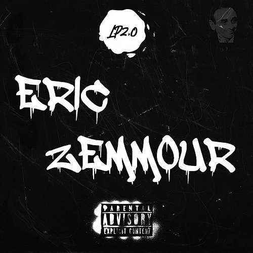 Eric Zemmour Lp2.0
