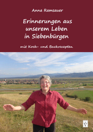 Erinnerungen aus unserem Leben in Siebenbürgen Schiller Verlag