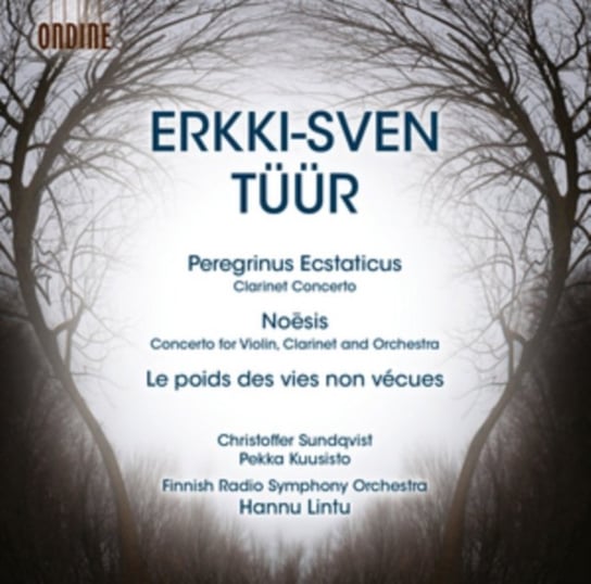 Erkki-Sven Tüür: Peregrinus Ecstaticus/Noesis/... Various Artists
