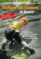 Erlebnis Bergsteigen: Klettern mit Kindern in Bayern Hurta Bernhard