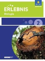 Erlebnis Biologie 2. Schülerband. Realschulen. Niedersachsen Schroedel Verlag Gmbh
