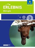 Erlebnis Biologie 3. Schülerband. Realschulen. Niedersachsen Schroedel Verlag Gmbh, Schroedel