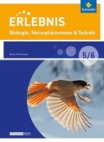 Erlebnis Biologie 5/6. Schülerband. Naturphänomene & Technik - Differenzierende Ausgabe. Baden-Württemberg Schroedel Verlag Gmbh, Schroedel